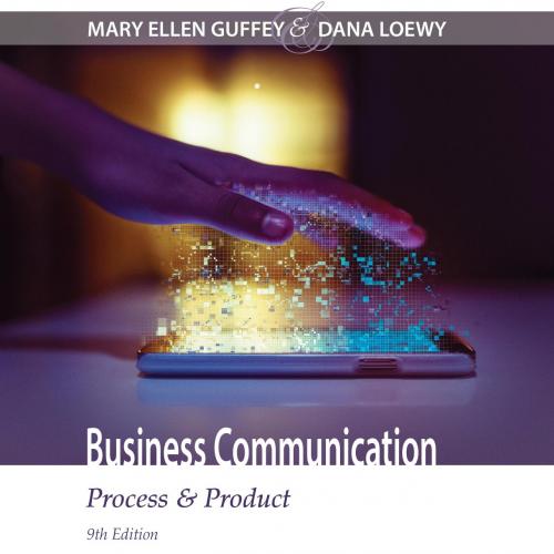 Business Communication Process & Product 9th by Mary Ellen Guffey - Wei Zhi