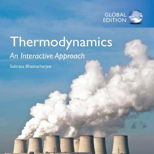 Thermodynamics An Interactive Approach, Global Edition - Subrata Bhattacharjee