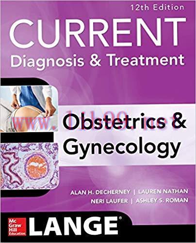 [PDF]Current Diagnosis and Treatment Obstetrics and Gynecology, 12th Edition