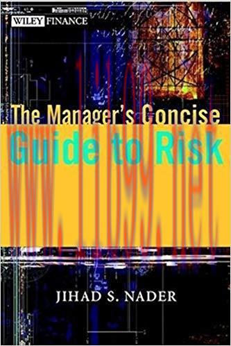 (PDF)The Manager&rsquo;s Concise Guide to Risk (The Wiley Finance Series Book 249) 1st Edition