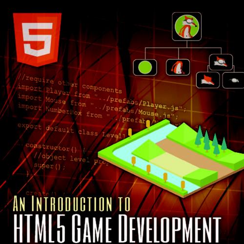 An Introduction to HTML5 Game Development with Phaserjs