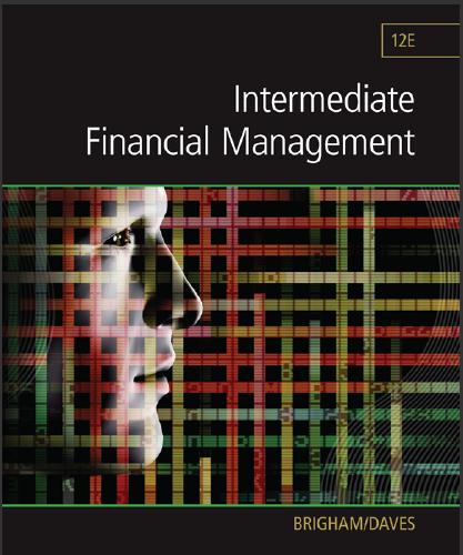 (Solution Manual)Intermediate Financial Management 12th Edition by Brigham.zip