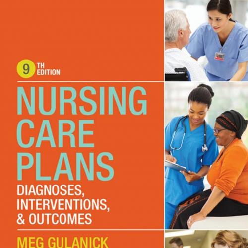 Nursing Care Plans - E-Book_ Nursing Diagnosis and Intervention-Meg Gulanick & Judith L. Myers-