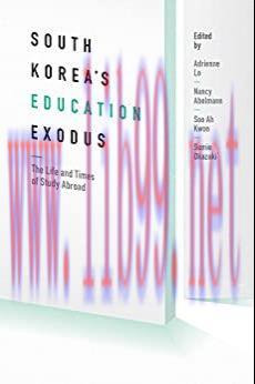 (PDF)South Korea&rsquo;s Education Exodus: The Life and Times of Early Study Abroad (Center For Korea...