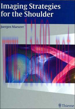 [AME]Imaging Strategies for the Shoulder: A Multimodality Manual