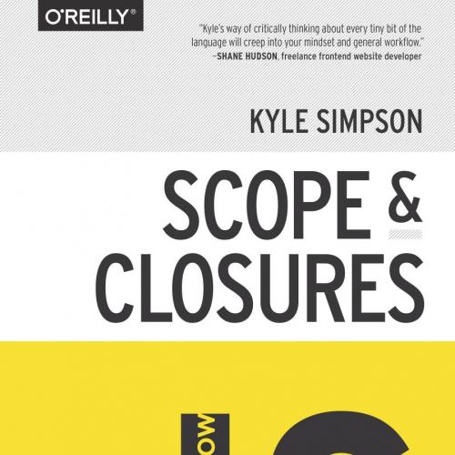 You Don't Know JS Scope & Closures - Kyle Simpson
