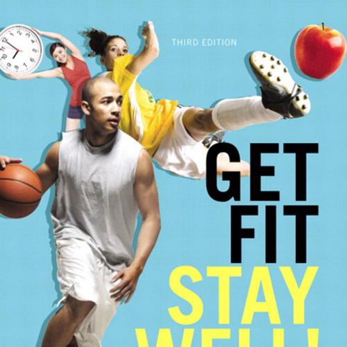 Get Fit, Stay Well! 3rd Edition
