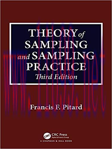 Theory of Sampling and Sampling Practice, Third Edition 3rd Edition,