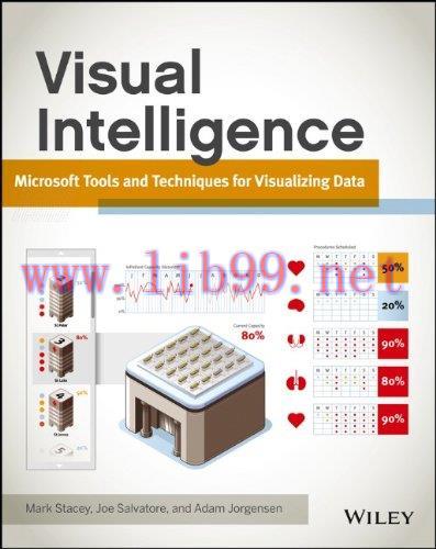 [FOX-Ebook]Visual Intelligence: Microsoft Tools and Techniques for Visualizing Data