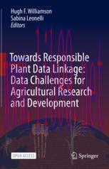 [PDF]Towards Responsible Plant Data Linkage: Data Challenges for Agricultural Research and Deve...
