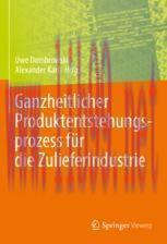 [PDF]Ganzheitlicher Produktentstehungsprozess f&uuml;r die Zulieferindustrie