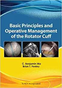Basic Principles and Operative Management of the Rotator Cuff