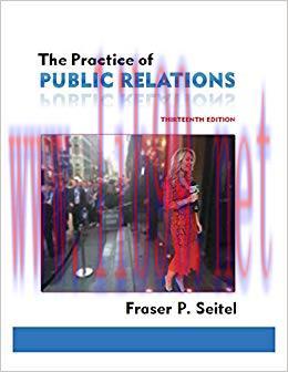 Practice of Public Relations, The 13th Edition,