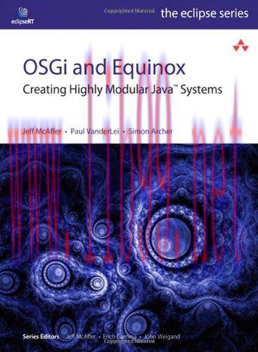 [FOX-Ebook]OSGi and Equinox: Creating Highly Modular Java Systems