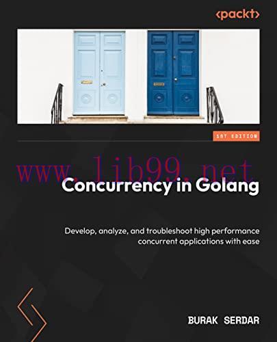 [FOX-Ebook]Effective Concurrency in Go: Develop, analyze, and troubleshoot high performance con...
