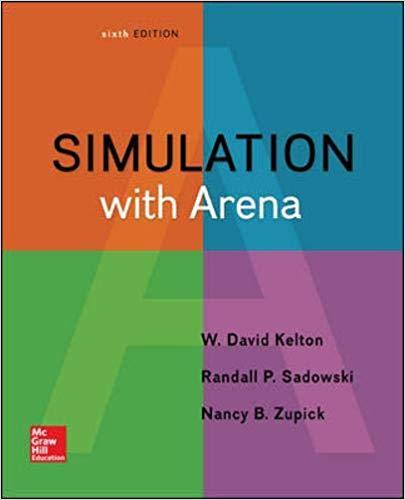 (Solution Manual)Simulation with Arena 6th Edition by Kelton.zip