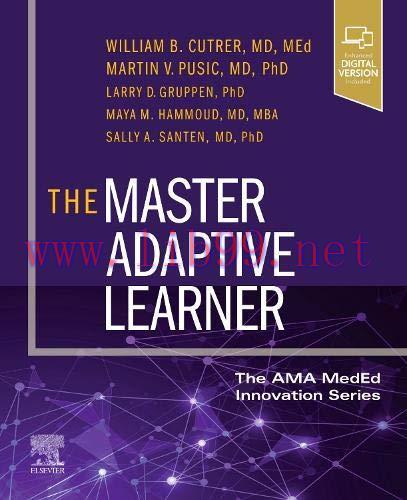 [AME]The Master Adaptive Learner: from_ the AMA MedEd Innovation Series (Original PDF)