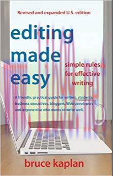 Editing Made Easy (E-Book Edition): Simple Rules for Effective Writing 1st Edition,