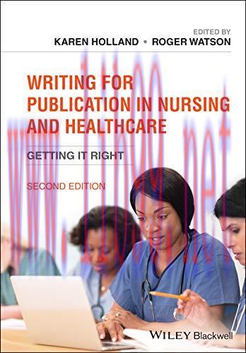 [AME]Writing for Publication in Nursing and Healthcare: Getting it Right, 2nd Edition (Original...