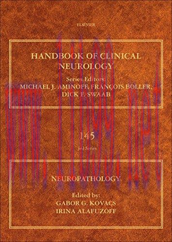 [AME]Neuropathology (Volume 145) (Handbook of Clinical Neurology (Volume 145)) (Original PDF)