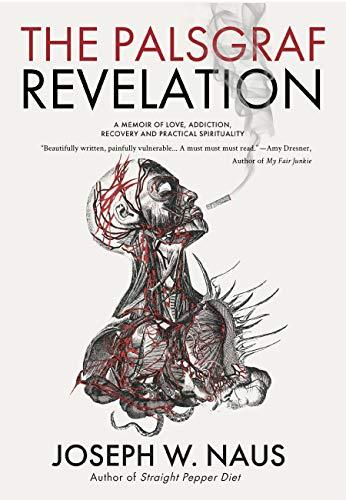 (PDF)The Palsgraf Revelation A Memoir of Love, Addiction, Recovery and Practical Spirituality