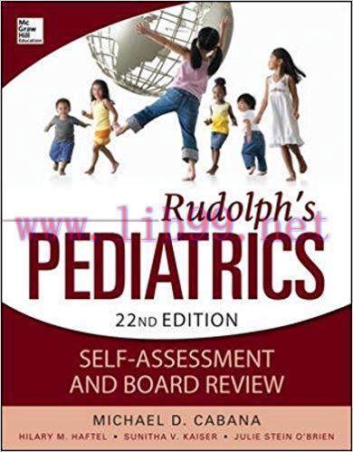 [PDF]Rudolph&rsquo;s Pediatrics Self-Assessment and Board Review, 22nd Edition