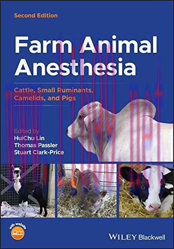 [AME]Farm Animal Anesthesia: Cattle, Small Ruminants, Camelids, and Pigs, 2nd Edition (Original...