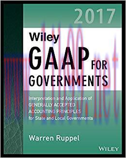 (PDF)Wiley GAAP for Governments 2017: Interpretation and Application of Generally Accepted Acco...