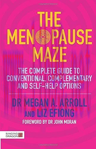 [AME]The Menopause Maze: The Complete Guide to Conventional, Complementary and Self-Help Option...