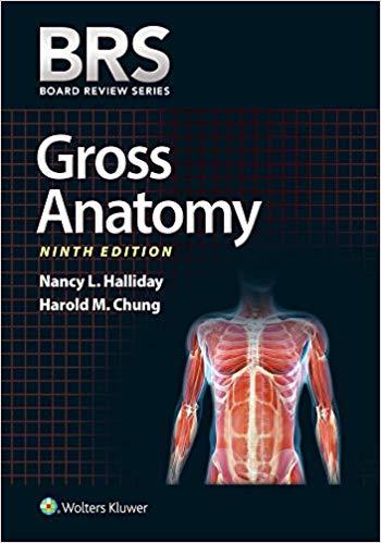 BRS Gross Anatomy, 9th Edition 2019