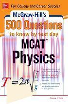 [AME]McGraw-Hill's 500 MCAT Physics Questions to Know by Test Day (McGraw-Hill's 500 Questions)...