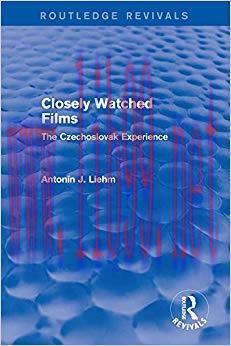 Closely Watched Films (Routledge Revivals): The Czechoslovak Experience 1st Edition,