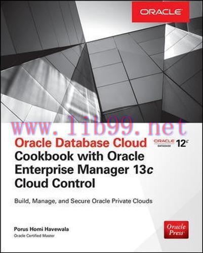 [FOX-Ebook]Oracle Database Cloud Cookbook with Oracle Enterprise Manager 13c Cloud Control