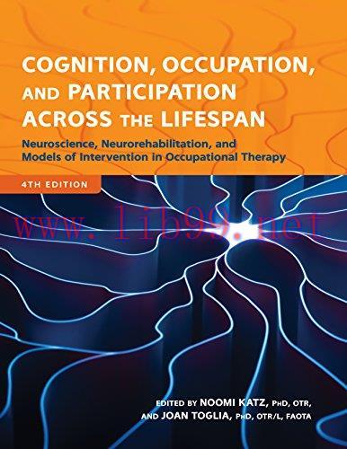 [AME]Cognition, Occupation, and Participation Across the Lifespan: Neuroscience, Neurorehabilit...