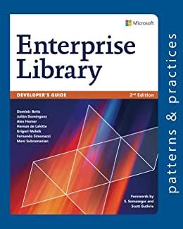 (PDF)Developer&rsquo;s Guide to Microsoft Enterprise Library, 2nd Edition (Microsoft patterns & pract...