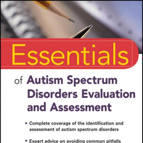 Essentials of Autism Spectrum Disorders Evaluation and Assessment