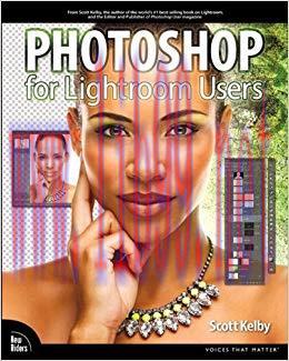 Photoshop for Lightroom Users (Digital Photography Courses) 1st Edition,