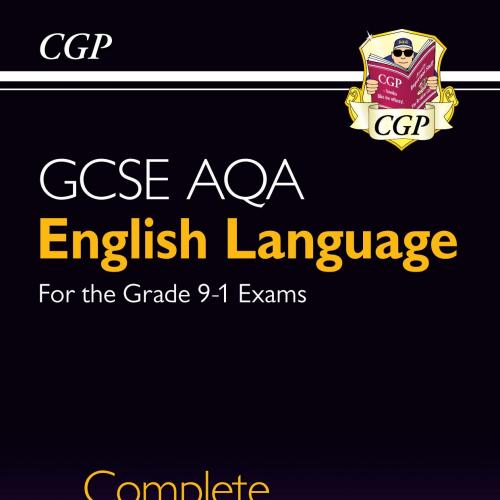 GCSE English Language AQA Complete Revision & Practice - for the Grade 9-1 Course (CGP GCSE Eng...