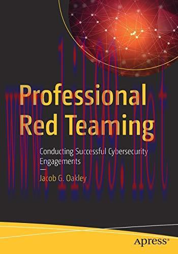 [FOX-Ebook]Professional Red Teaming: Conducting Successful Cybersecurity Engagements