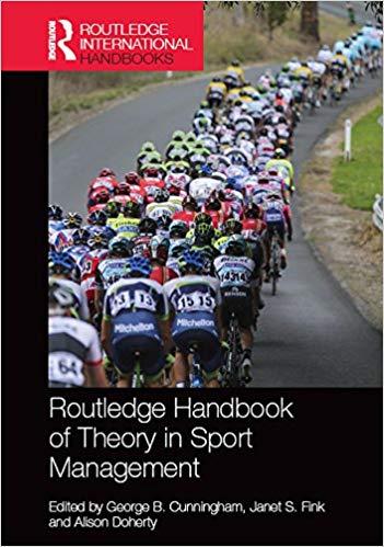 (PDF)Routledge Handbook of Theory in Sport Management (Routledge International Handbooks) 1st E...