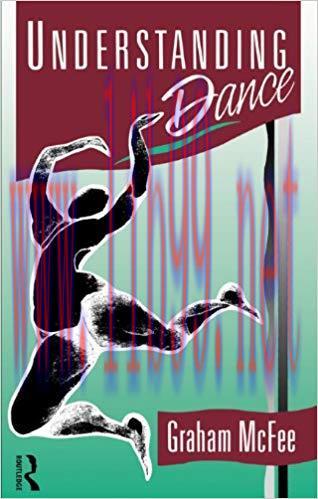 Understanding Dance 1st Edition,