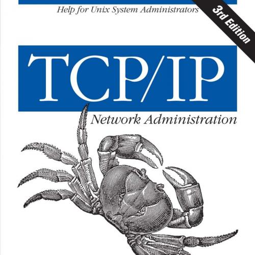 TCP-IP Network Administration, 3rd Edition