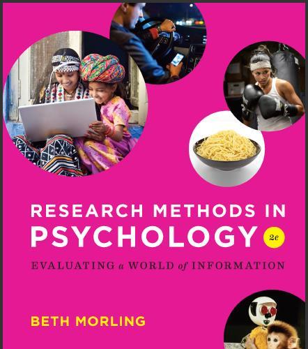(Test Bank)Research Methods in Psychology Evaluating a World of Information 2nd Edition by Morl...