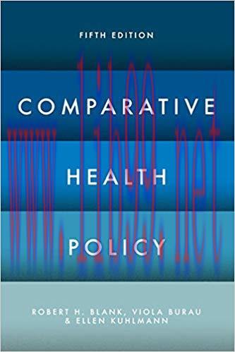 [PDF]Comparative Health Policy 5th Edition [Robert H. H. Blank]