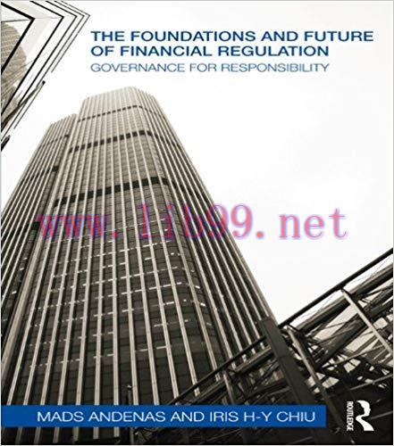 (PDF)The Foundations and Future of Financial Regulation: Governance for Responsibility 1st Edit...