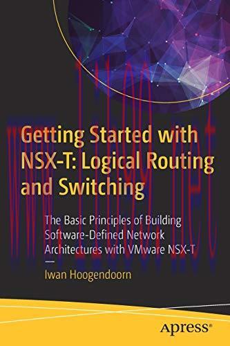 [FOX-Ebook]Getting Started with NSX-T: Logical Routing and Switching: The Basic Principles of B...