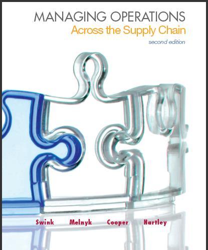 (Test Bank)Managing Operations Across the Supply Chain 2nd Edition by Morgan Swink.zip