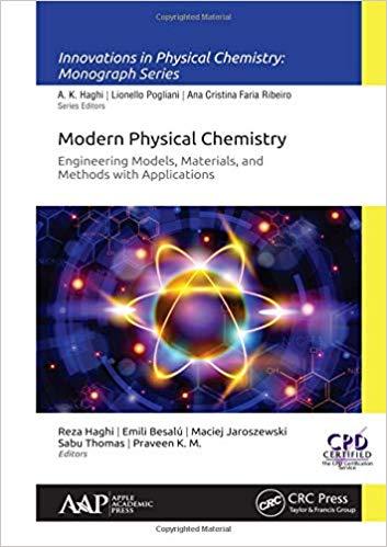 Modern Physical Chemistry Engineering Models, Materials, and Methods with Applications