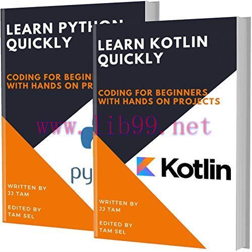 [FOX-Ebook]LEARN KOTLIN AND PYTHON: Coding For Beginners! KOTLIN AND PYTHON Crash Course, A Qui...