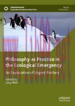 [PDF]Philosophy as Practice in the Ecological Emergency: An Exploration of Urgent Matters
